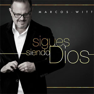 Álbum Sigues Siendo Dios de Marcos Witt