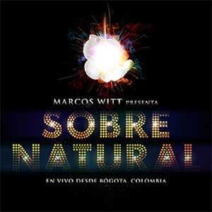 Álbum Sobre natural de Marcos Witt