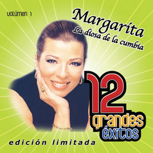Álbum 12 Grandes Éxitos, Vol. 1 de Margarita La Diosa De La Cumbia
