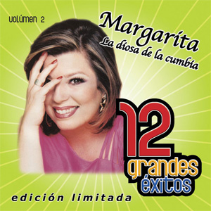 Álbum 12 Grandes Éxitos, Vol. 2 de Margarita La Diosa De La Cumbia