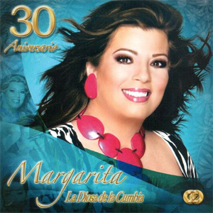 Álbum 30 Aniversarío de Margarita La Diosa De La Cumbia