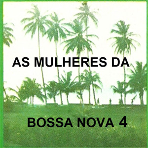 Álbum As Mulheres da Bossa Nova 4 de María Creuza