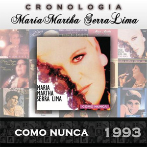 Álbum  Como Nunca (1993) de María Martha Serra Lima