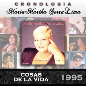 Álbum Cosas de la Vida (1995) de María Martha Serra Lima