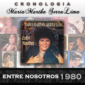 Álbum Entre Nosotros (1980) de María Martha Serra Lima