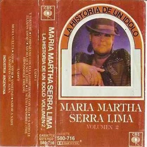 Álbum La Historia De Un Idolo Volumen 2 de María Martha Serra Lima
