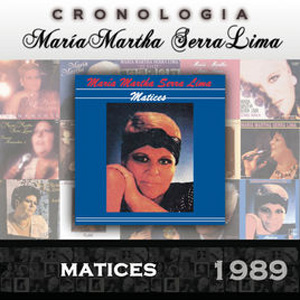 Álbum Matices (1989) de María Martha Serra Lima