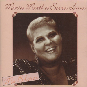 Álbum Mis Boleros de María Martha Serra Lima