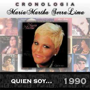 Álbum Quien Soy ... (1990) de María Martha Serra Lima