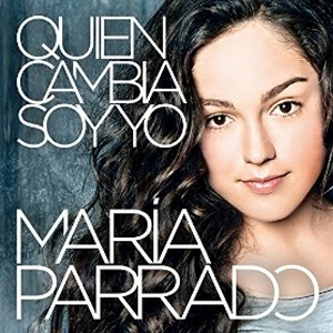 Álbum Quién Cambia Soy Yo de María Parrado