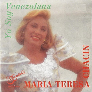 Álbum Yo Soy Venezolana de María Teresa Chacín