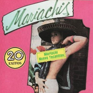 Álbum 20 Éxitos de Mariachi Nuevo Tecalitlán