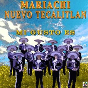 Álbum Mi Gusto Es de Mariachi Nuevo Tecalitlán