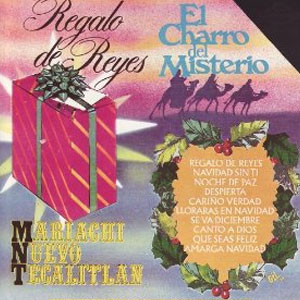 Álbum Regalo de Reyes de Mariachi Nuevo Tecalitlán