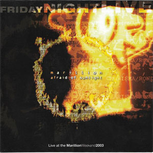 Álbum Afraid Of Sunlight Live At The Marillion Weekend 2003 de Marillion