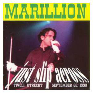 Álbum Just Slip Across de Marillion