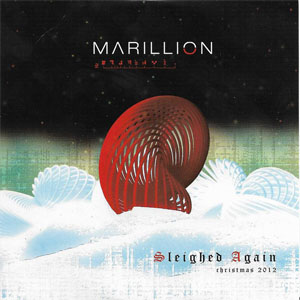Álbum Sleighed Again Christmas 2012 de Marillion