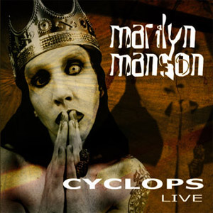 Álbum Cyclops (Live) de Marilyn Manson