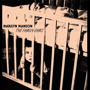Álbum he Family Jams de Marilyn Manson