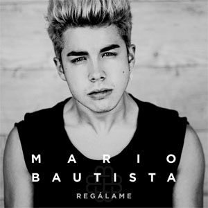 Álbum Regálame de Mario Bautista
