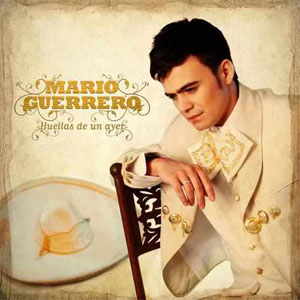 Álbum Huellas De Un Ayer de Mario Guerrero