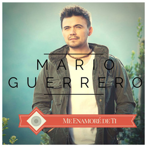 Álbum Me Enamoré De Ti de Mario Guerrero