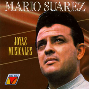 Álbum Joyas Musicales de Mario Suárez