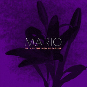 Álbum Pain Is The New Pleasure de Mario