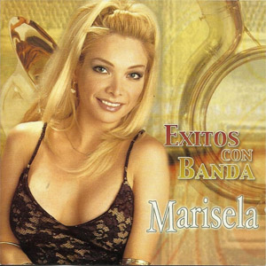 Álbum Marisela: Éxitos Con Banda de Marisela