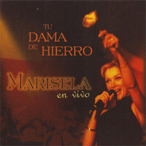 Álbum Tu Dama De Hierro de Marisela