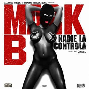 Álbum Nadie La Controla de Mark B