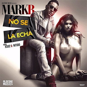 Álbum No Se la Echa de Mark B