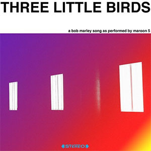 Álbum Three Little Birds de Maroon 5