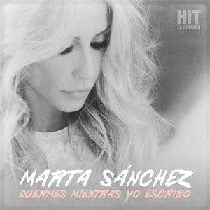 Álbum Duermes Mientras Yo Escribo de Marta Sánchez
