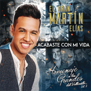 Álbum Acabaste Con Mi Vida de Martín Elias