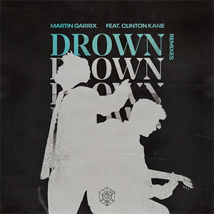 Álbum Drown (Remixes) de Martin Garrix