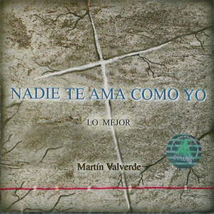 Álbum Nadie te Ama Como Yo de Martín Valverde