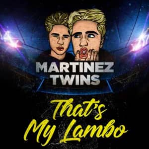 Álbum That's My Lambo de Martínez Twins 