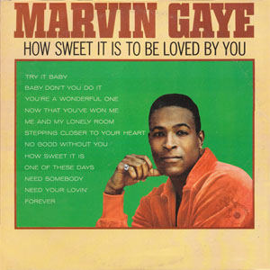 Álbum How Sweet It Is To Be Loved By You de Marvin Gaye