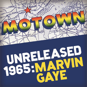 Álbum Motown Unreleased 1965: Marvin Gaye de Marvin Gaye