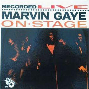 Álbum Recorded Live On Stage de Marvin Gaye