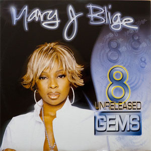 Álbum 8 Unreleased Gems de Mary J Blige