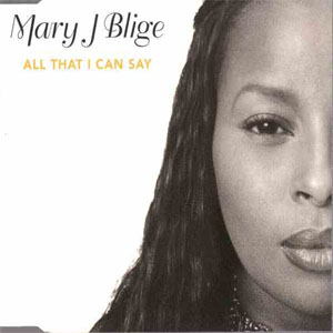 Álbum All That I Can Say de Mary J Blige