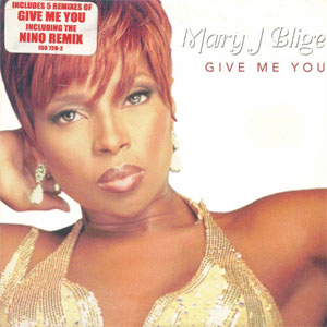 Álbum Give Me You de Mary J Blige