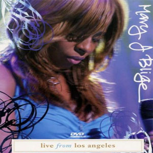 Álbum Live From Los Angeles de Mary J Blige