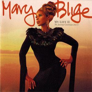 Álbum My Life II...The Journey Continues (Act 1) de Mary J Blige