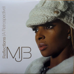 Álbum Reflections: A Retrospective de Mary J Blige