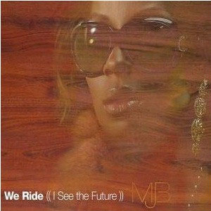 Álbum We Ride (I See The Future) de Mary J Blige