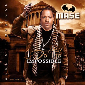 Álbum I Do The Impossible de Mase