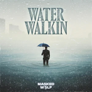 Álbum Water Walkin de Masked Wolf